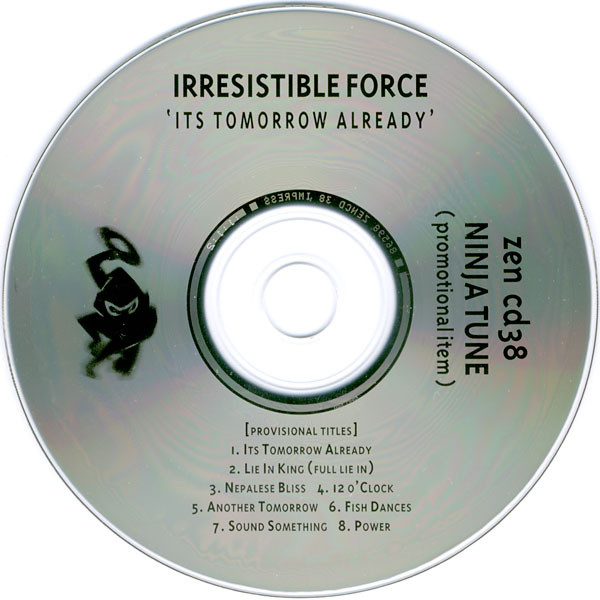 The Irresistible Force - It's Tomorrow Already | Releases | Discogs