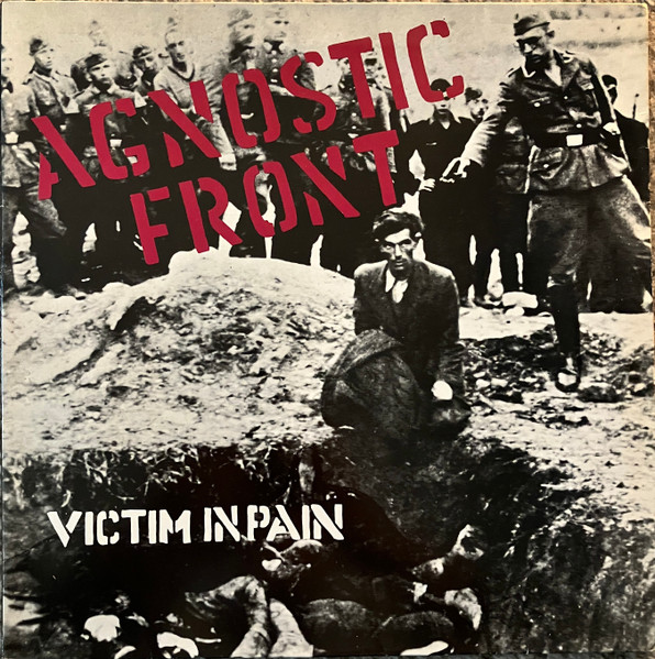 Agnostic Front – Victim In Pain (1985, Gatefold, Vinyl) - Discogs