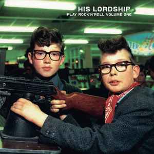 His Lordship - Play Rock'N'Roll Volume One