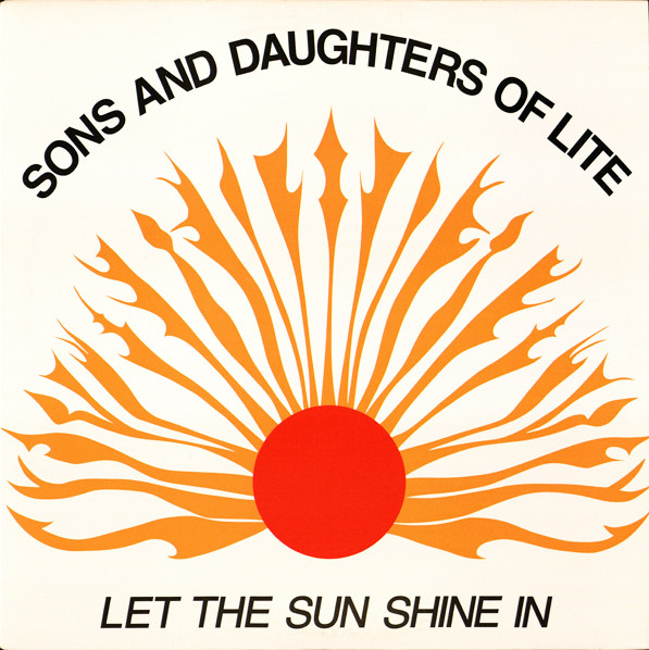 The Sons And Daughters Of Lite – Let The Sun Shine In (1978, Vinyl 