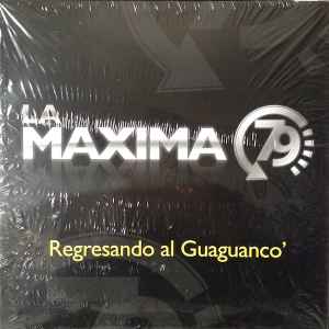Regresando Al Guaguancó - La Maxima 79