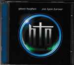 Hughes Turner Project - HTP = ヒューズ / ターナー (2002, CD)