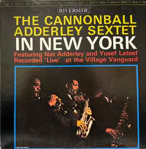 The Cannonball Adderley Sextet – In New York (1975, Vinyl) - Discogs