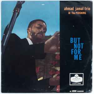 Ahmad Jamal Trio – Ahmad Jamal At The Pershing (1959, Vinyl) - Discogs