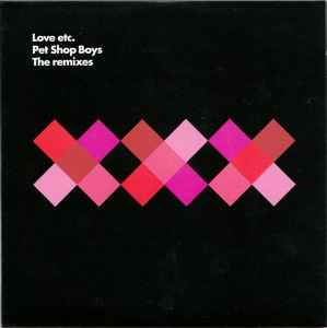 Pet Shop Boys - Love Etc. (The Remixes) album cover