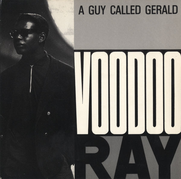 A Guy Called Gerald – Voodoo Ray (1988, Vinyl) - Discogs