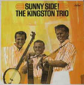 Sunny Side! - The Kingston Trio