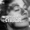 First Boy On The Moon - Cybergirl