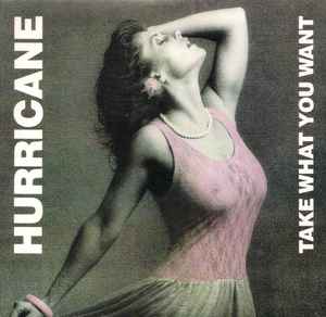 Hurricane (9) - Take What You Want album cover