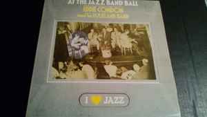 Eddie Condon And His Dixieland Band - Eddie Condon And His Dixieland Band At The Jazz Band Ball album cover