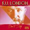 K.U. London Feat. Vincent International - Don't Stop