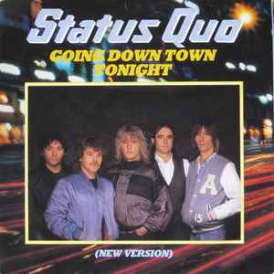 Status Quo - Going Down Town Tonight (New Version)