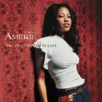 Amerie - Why Don't We Fall In Love | Releases | Discogs