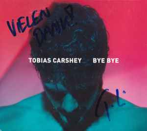 Tobias Carshey - Bye Bye album cover