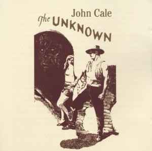 John Cale - The Unknown album cover