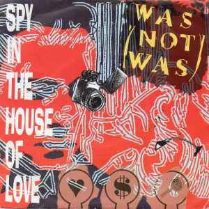 Was (Not Was) - Spy In The House Of Love album cover