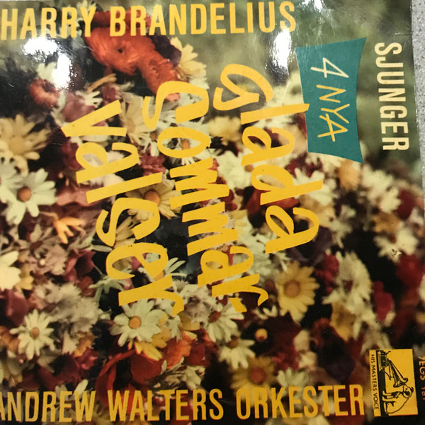 télécharger l'album Harry Brandelius, Andrew Walters Orkester - Sjunger 4 Nya Glada Sommar Valser