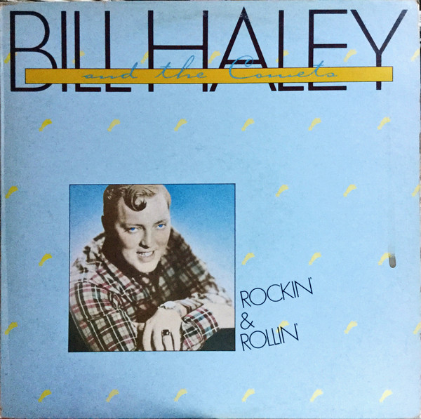 Bill Haley And The Comets - Rockin & Rollin | Accord (SN 7125)