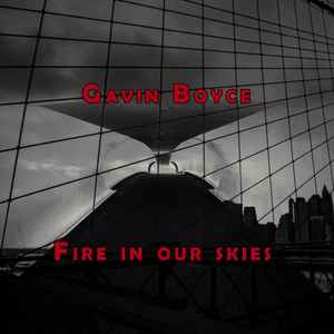 Gavin Boyce - Fire In Our Skies  album cover