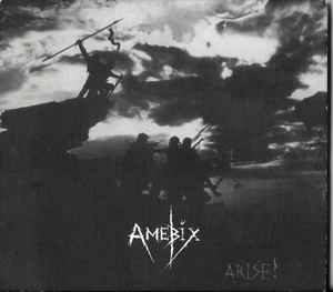 Arise! + 2 - Amebix