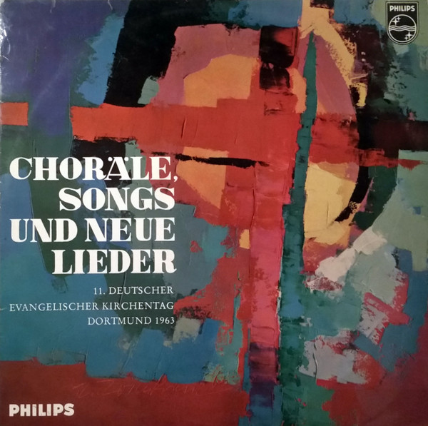 descargar álbum Various - Choräle Songs Und Neue Lieder 11 Deutscher Evangelischer Kirchentag Dortmund 1963