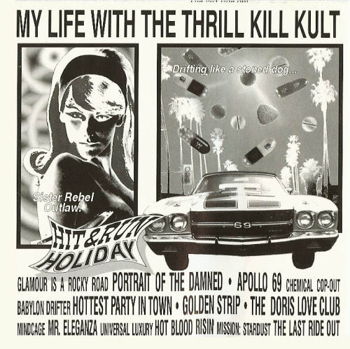 My Life With The Thrill Kill Kult – Hit & Run Holiday (1999, Q