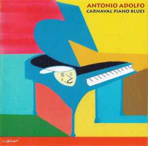 Antonio Adolfo - Carnaval Piano Blues album cover