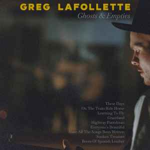 Greg LaFollette - Ghosts & Empties album cover
