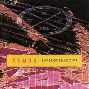 Twist Of Shadows - Xymox