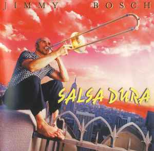 Salsa Dura - Jimmy Bosch