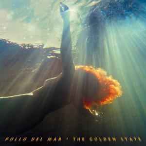 The Golden State - Pollo Del Mar