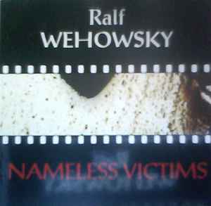 Ralf Wehowsky - Nameless Victims album cover