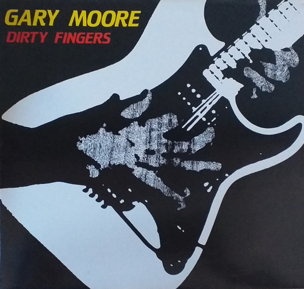 Gary Moore - Dirty Fingers | Releases | Discogs