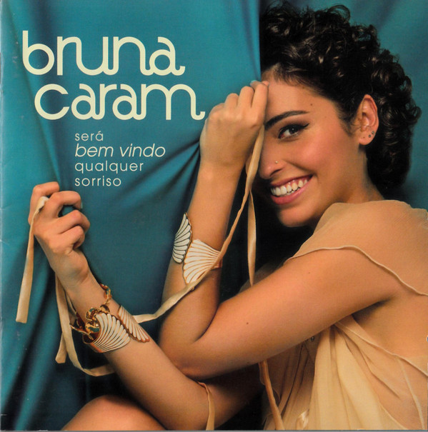 Album herunterladen Bruna Caram - Será Bem Vindo Qualquer Sorriso