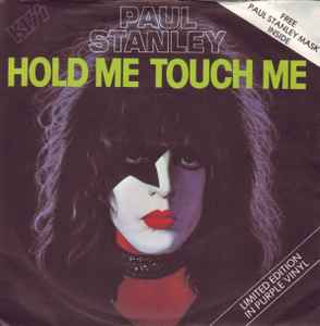 Paul Stanley - Hold Me, Touch Me
