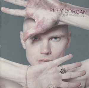 Billy Corgan - TheFutureEmbrace