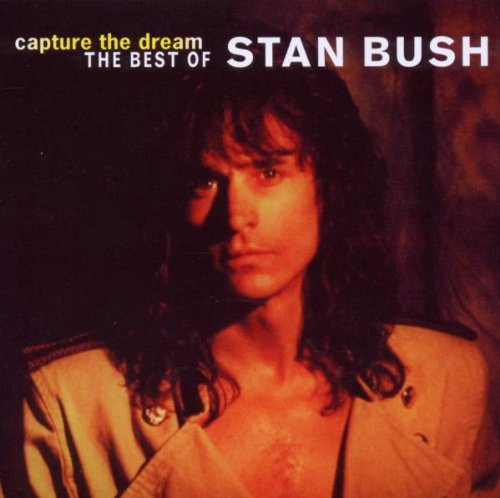 Stan Bush – Capture The Dream - Best Of (2009, CD) - Discogs