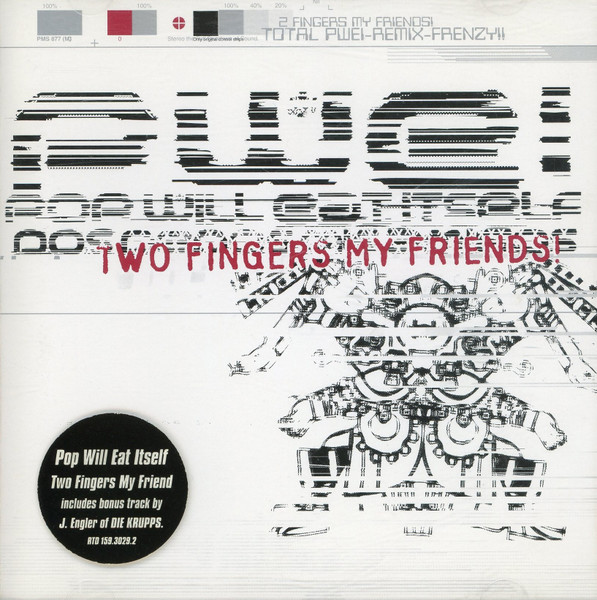 Pop Will Eat Itself – Two Fingers My Friends! (1995, CD) - Discogs