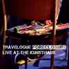 Werner Fischer's Travelogue - Foreclosure - Live At The Kunsthaus