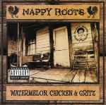 Watermelon, Chicken & Gritz / Nappy Roots