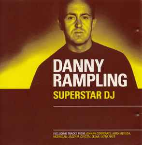 Danny Rampling - Ministry Presents Superstar DJs: Danny Rampling