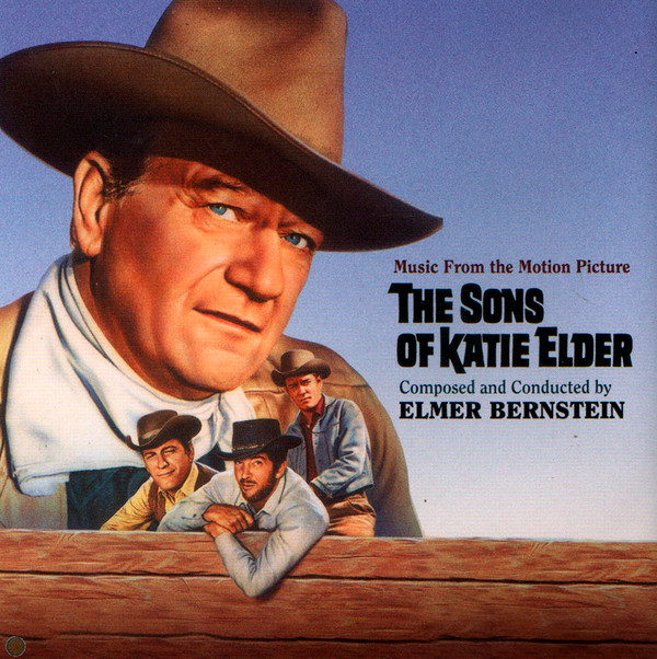 télécharger l'album Elmer Bernstein - The Shootist The Sons Of Katie Elder