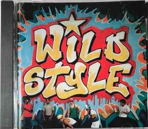 Wild Style (Original Motion Picture Soundtrack) (1997, CD) - Discogs