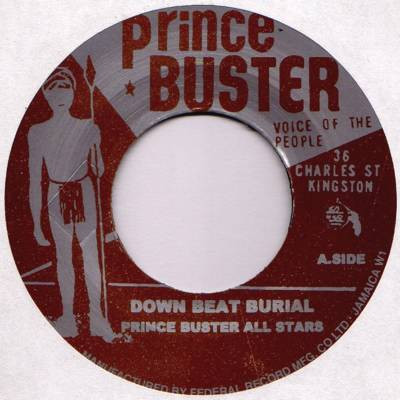 Prince Buster All Stars – Down Beat Burial / Super Charge (Vinyl