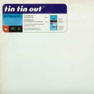 Tin Tin Out - All I Wanna Do album cover