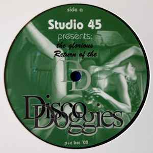 Studio 45 - The Glorious Return Of The Disco Doggies Part 2