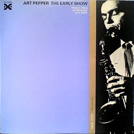 Art Pepper - The Early Show | Releases | Discogs