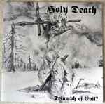 Holy Death – Triumph Of Evil? (2003, CD) - Discogs