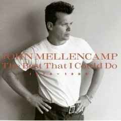 John Cougar Mellencamp - The Best That I Could Do (1978-1988) album cover