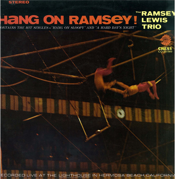 The Ramsey Lewis Trio - Hang On Ramsey! | Releases | Discogs